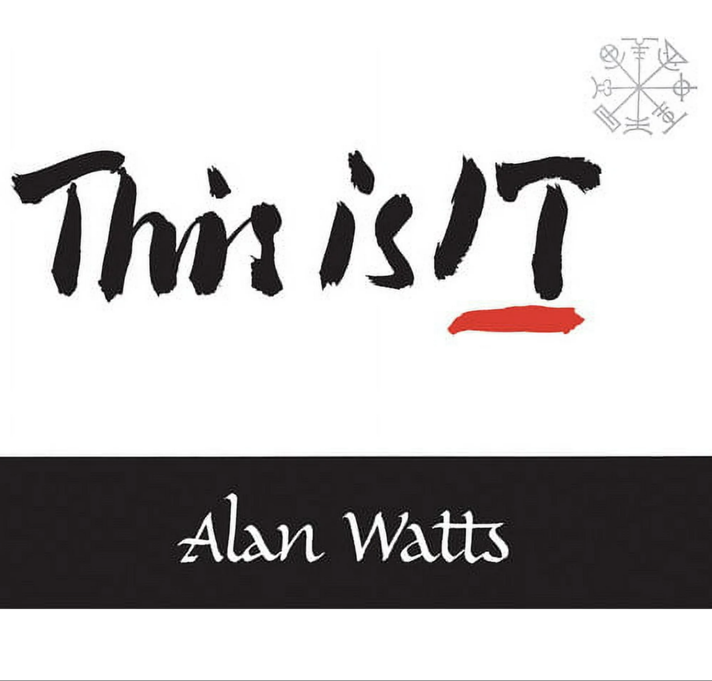 Alan Watts - "This Is It"