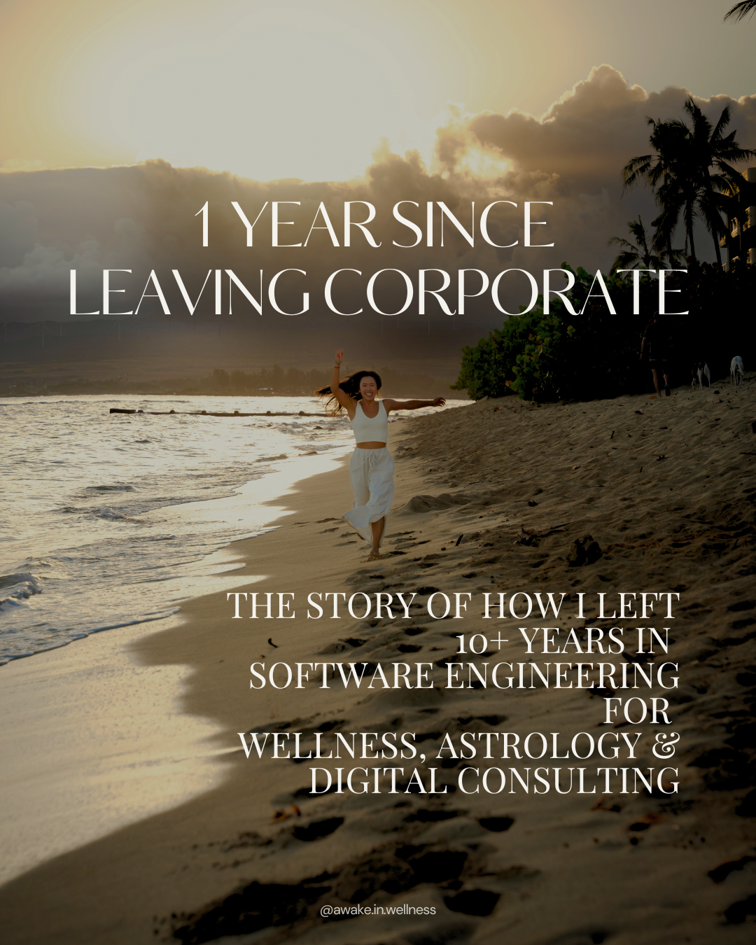 1 Year Since Leaving Corporate: How I Left 10+ Years in Software Engineering for Wellness, Astrology &amp; Digital Consulting