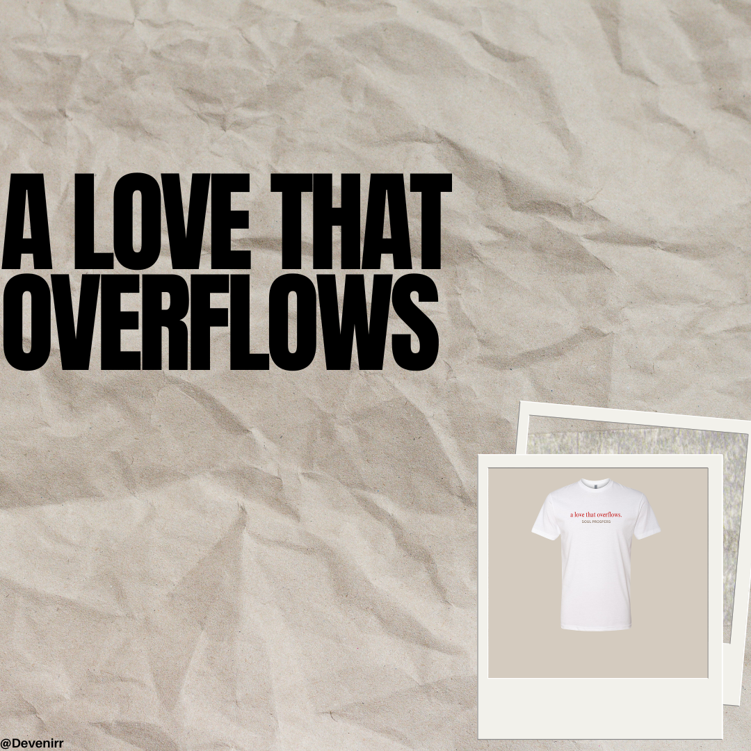 a love that overflows