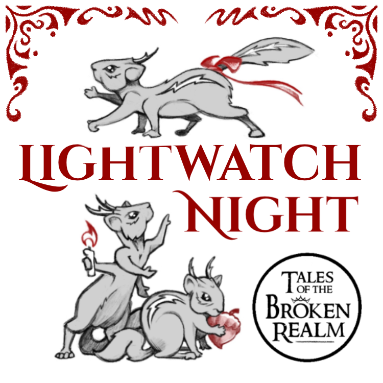 Lightwatch Night - A Fireside Tale