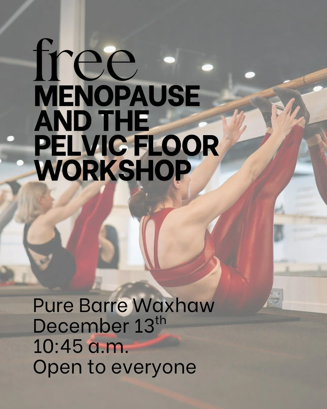 Curious how menopause impacts your body, especially your pelvic floor? You&rsquo;re not alone, and you don&rsquo;t have to navigate this transition without support.

Join us at Pure Barre Waxhaw on December 13th at 10:45 a.m. for a free Pelvic Floor 