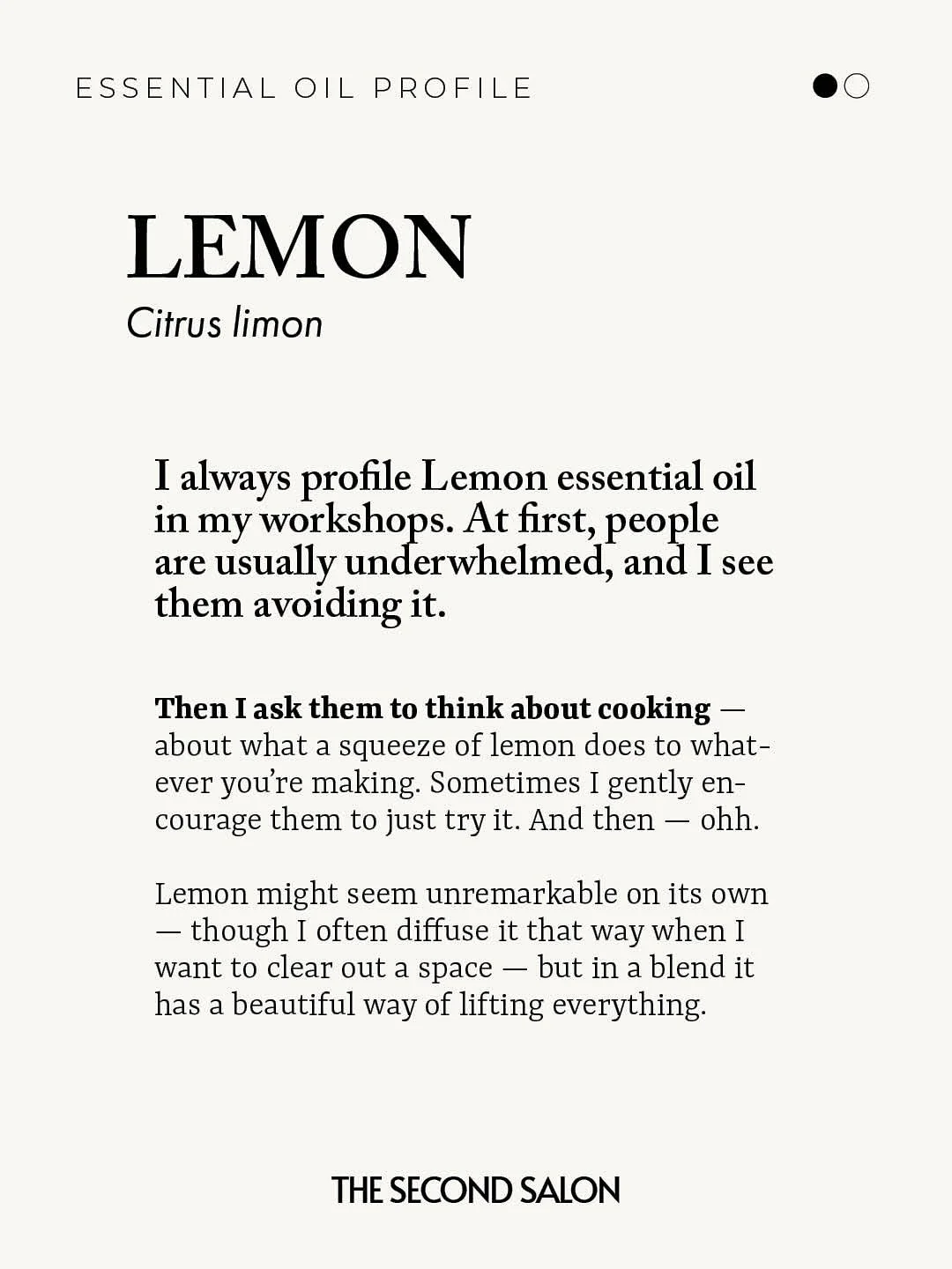 🍋 I always profile Lemon essential oil in my workshops. At first, people are usually underwhelmed, and I see them avoiding it.
 
Then I ask them to think about cooking &mdash; about what a squeeze of lemon does to whatever you&rsquo;re making. Somet