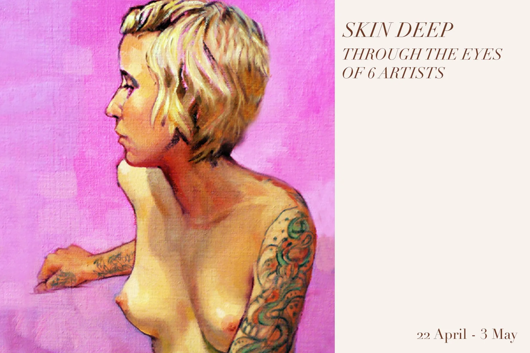 Skin Deep: Through the Eyes of 6 Artists 