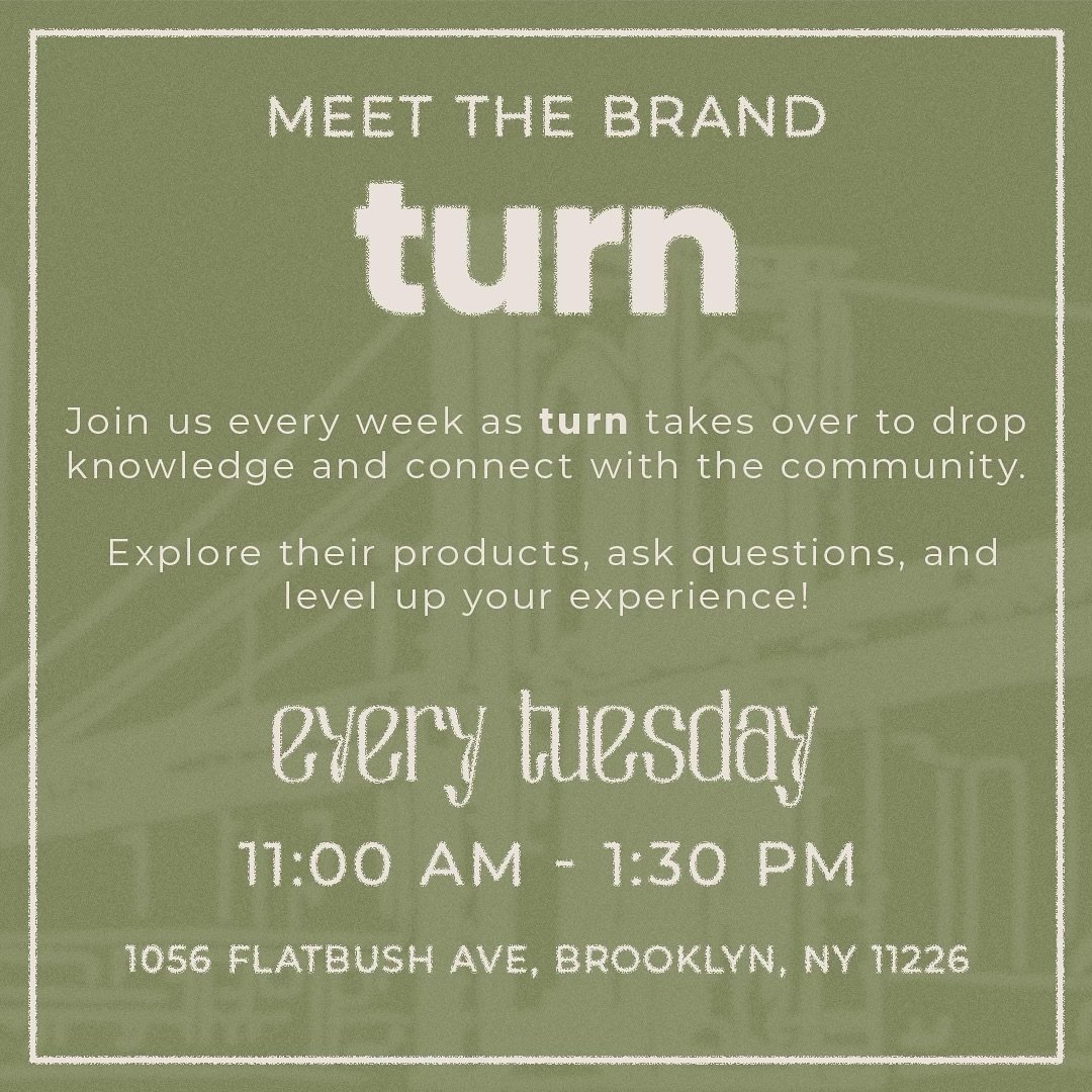 Make sure to stop by and say &ldquo;high&rdquo; to our friends from @turn.me 👋💨

Every Tuesday from 11 am - 1:30 pm

#turn #brooklyn #flatbush #education #meetthebrand