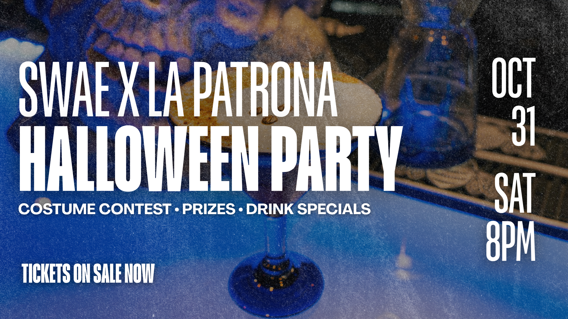 SWAE x La Patrona Halloween Party