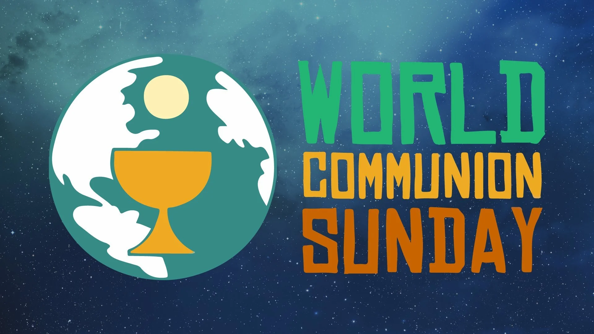 19th Sunday after Pentecost and World Communion Sunday