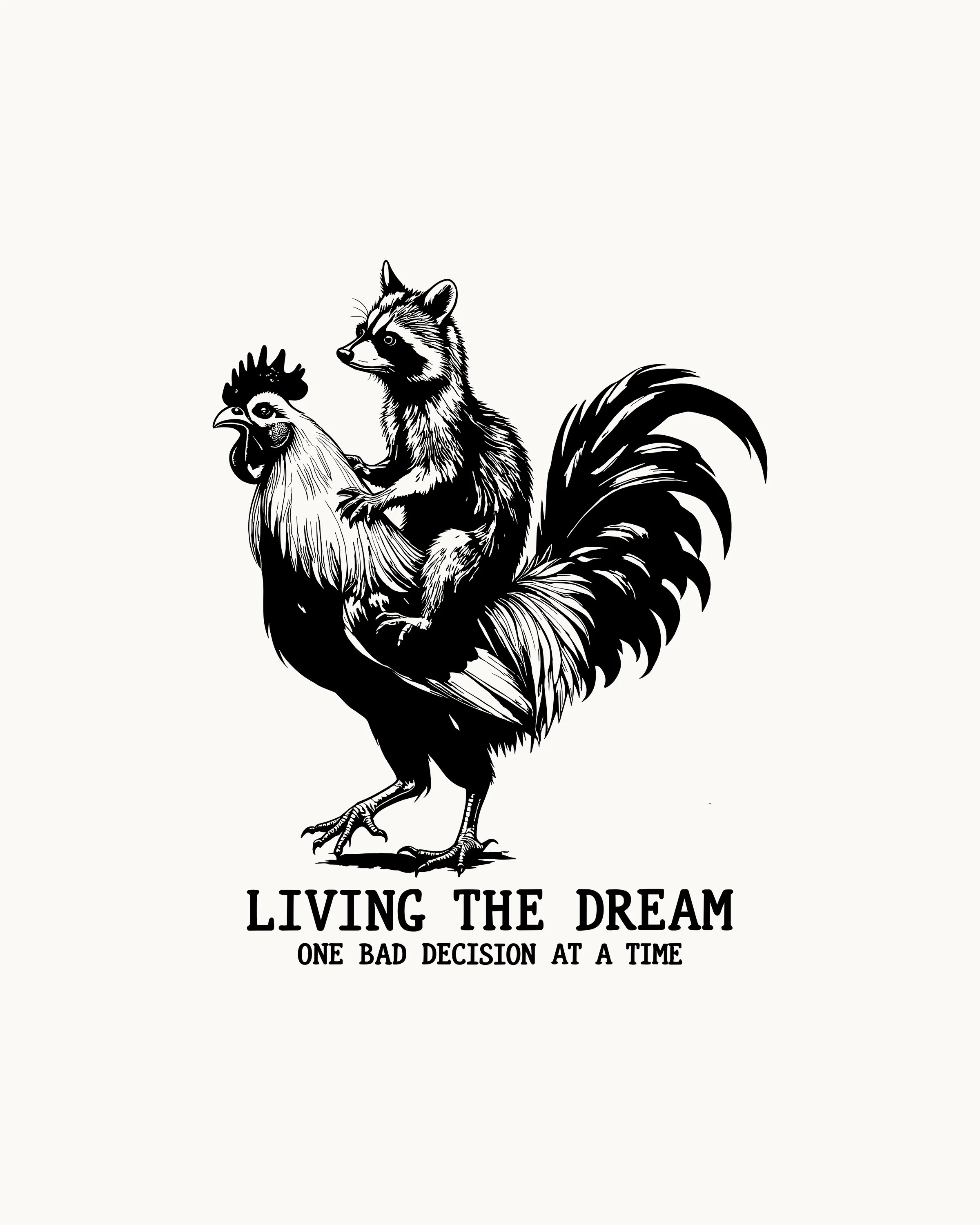 Living the dream t-shirt