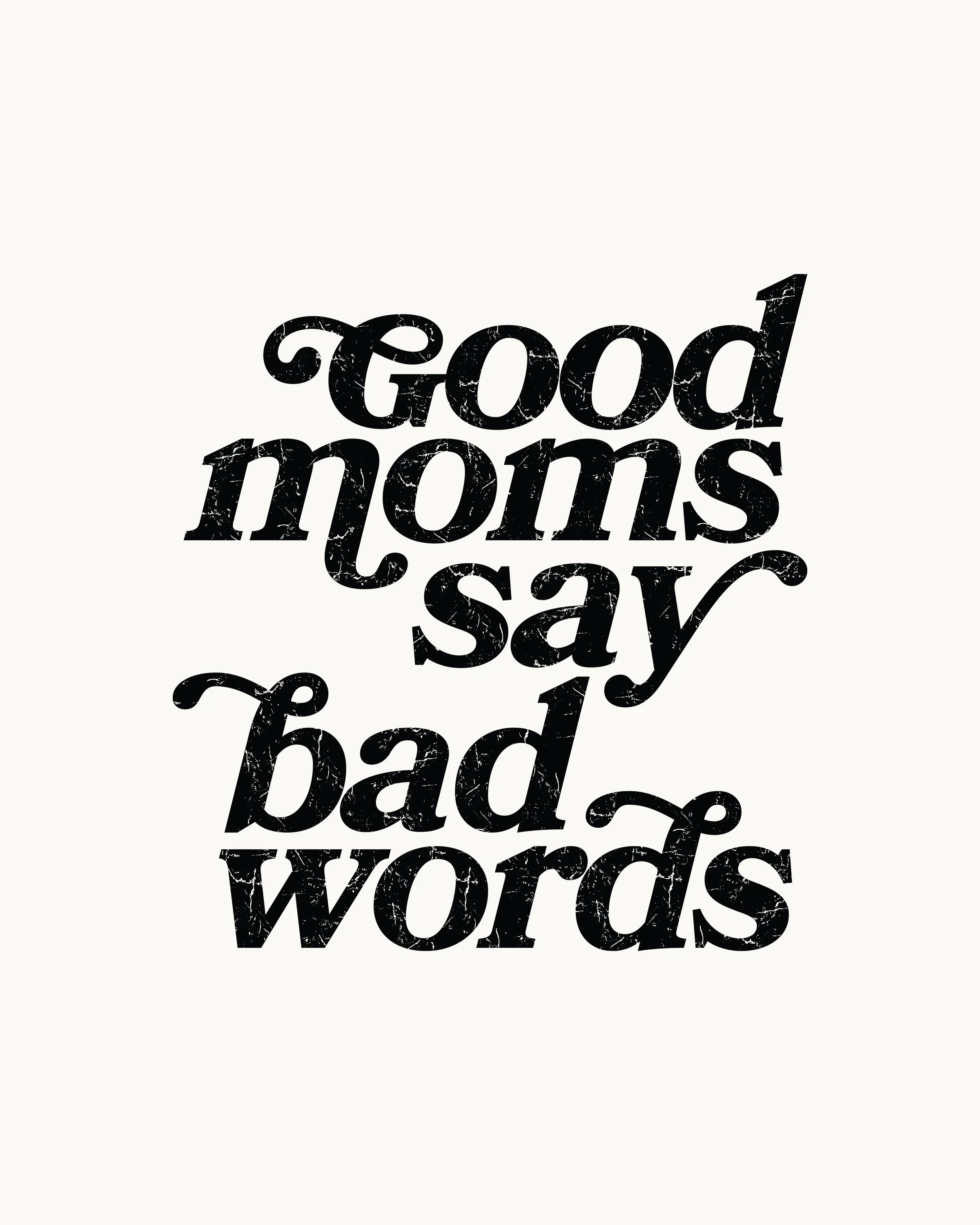 Good moms t-shirt