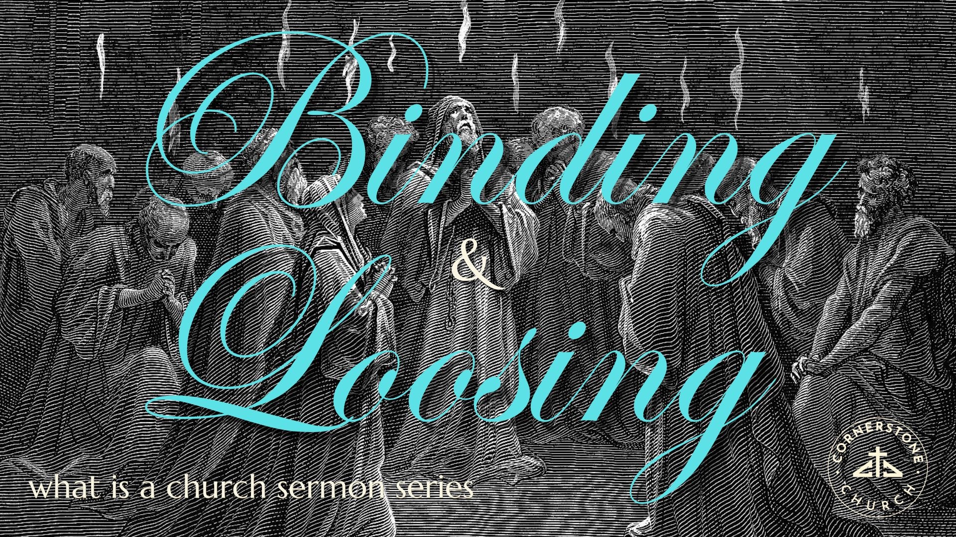Binding & Loosing