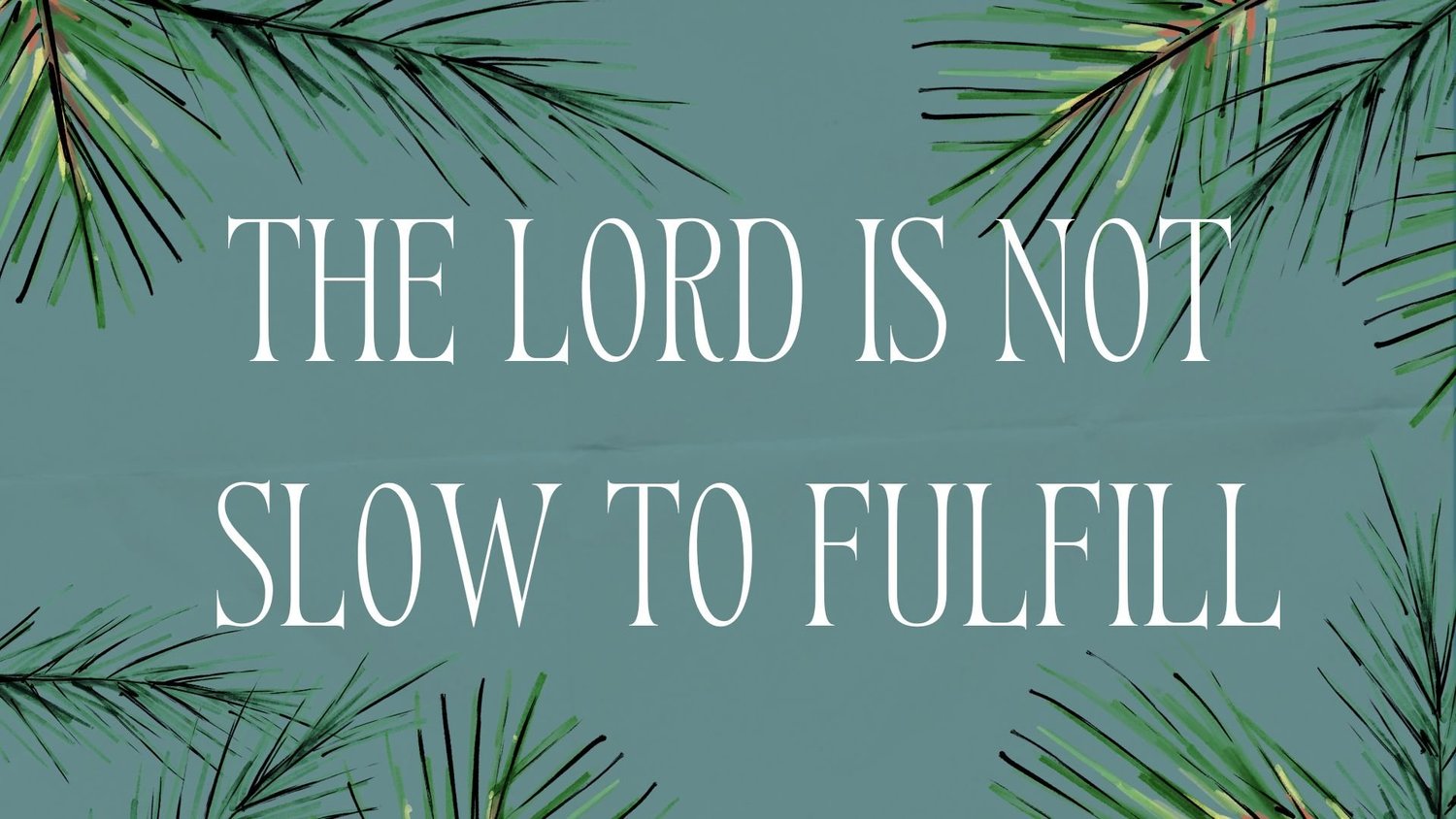 The Lord is Not Slow to Fulfill episode artwork