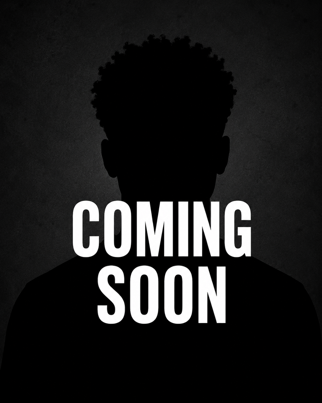 Silhouette of a Black man with white Coming Soon text centered over the image.