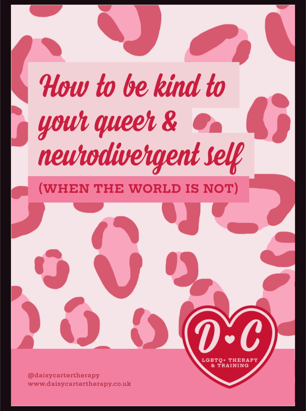 How to Be Kind to Your Queer & Neurodivergent Self When the World Is Not e-book
