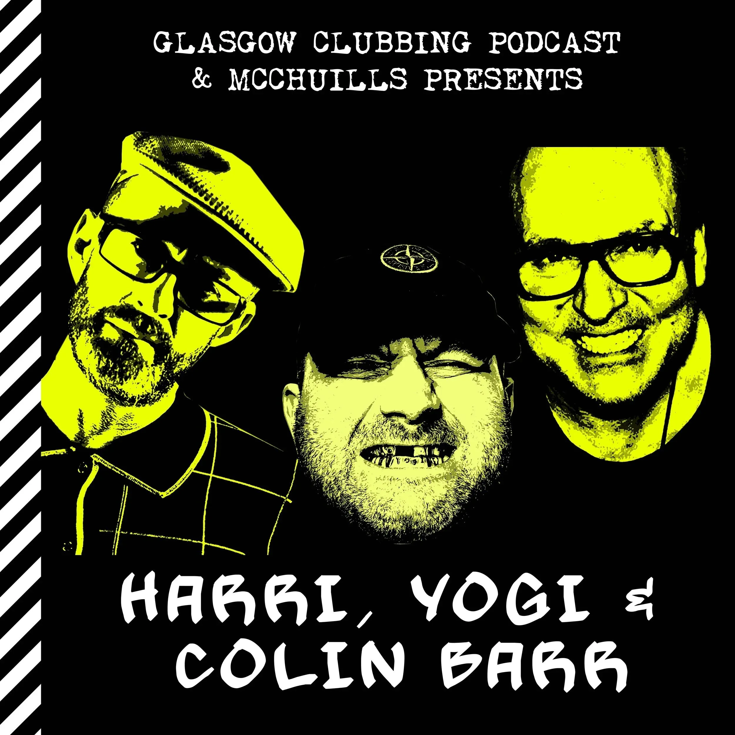 Glasgow Clubbing Podcast &amp; McChuills Presents: Harri, Yogi, Colin Barr