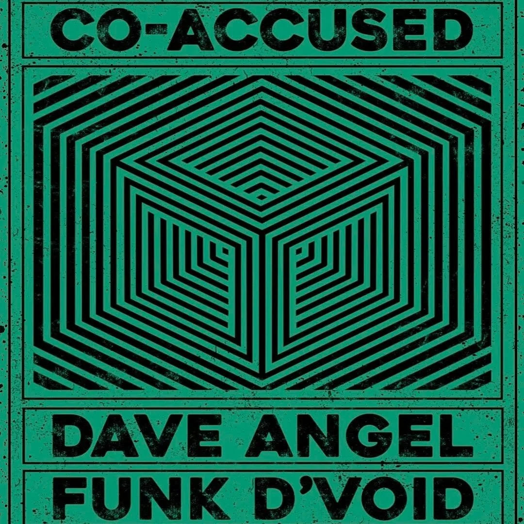 Co-Accused with Dave Angel & Funk D'Void
