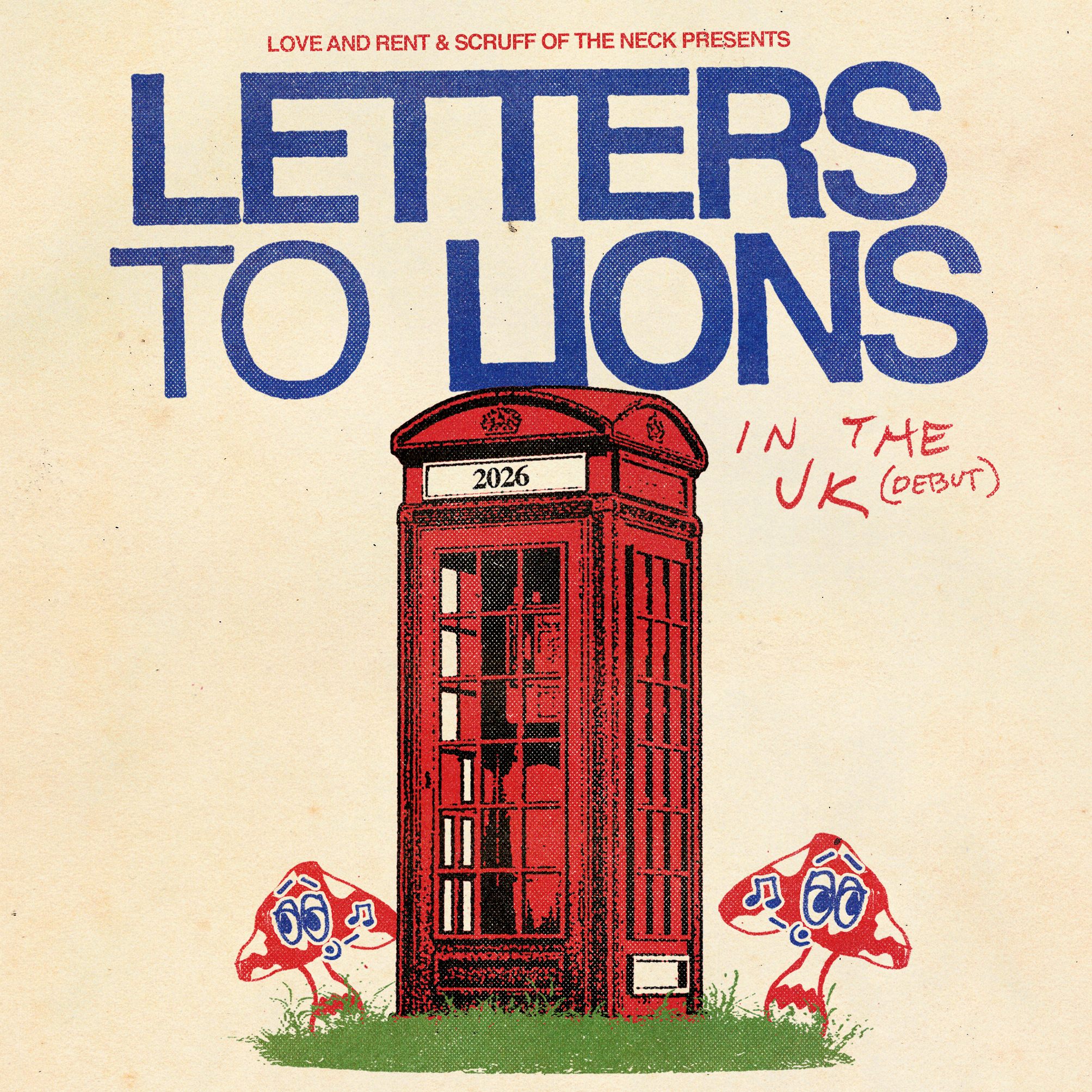 Love And Rent & Scruff Of The Neck Presents: Letters To Lions
