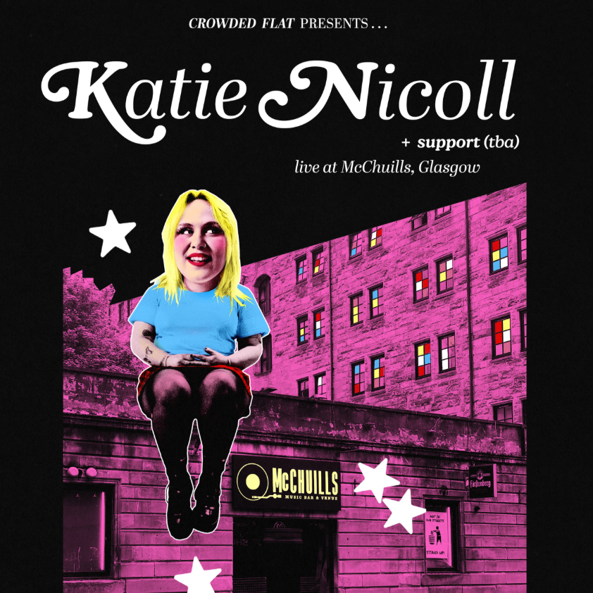 Crowded Flat Presents: Katie Nicoll
