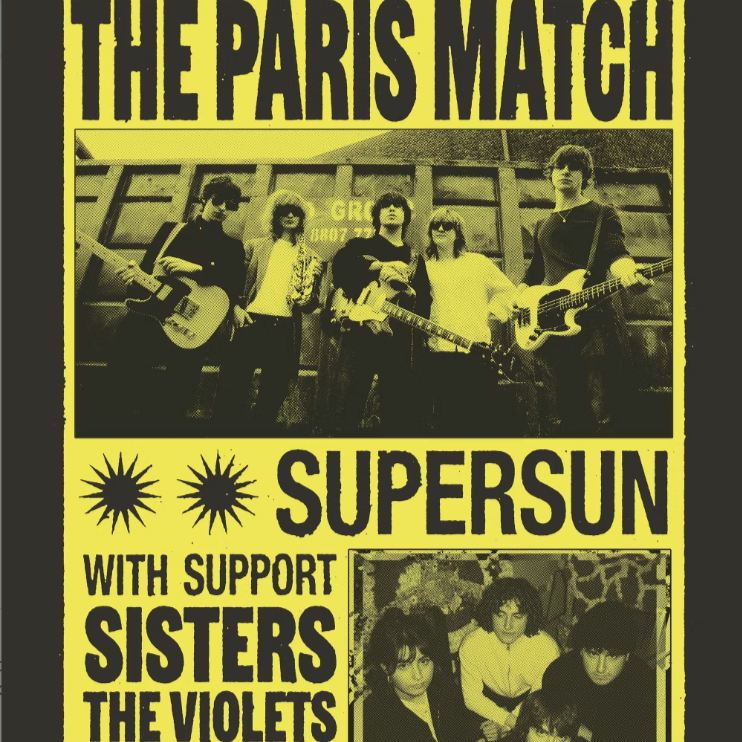 McChuills Presents: The Paris Match | Supersun | Sisters | The Violets