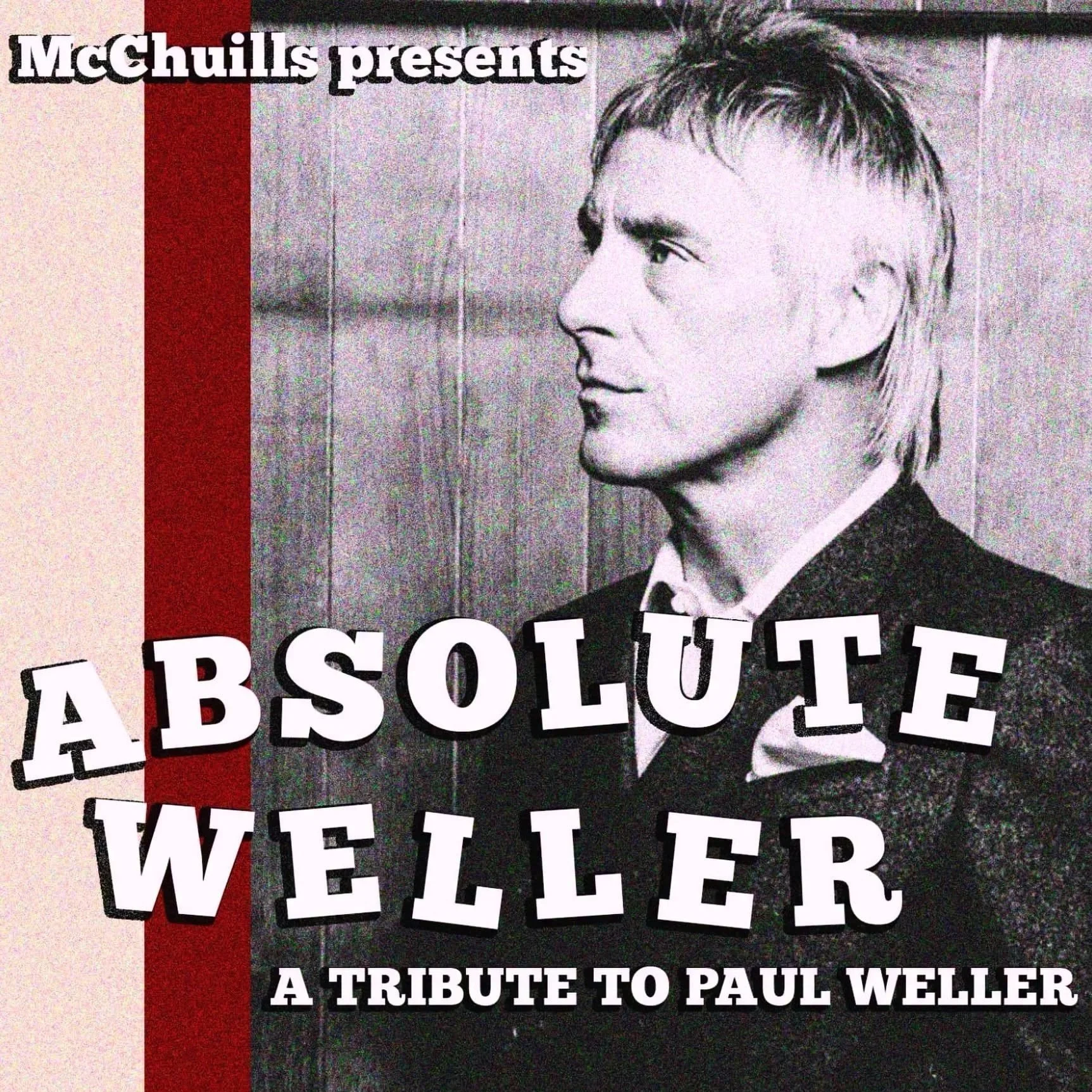 MCCHUILLS PRESENTS: ABSOLUTE WELLER