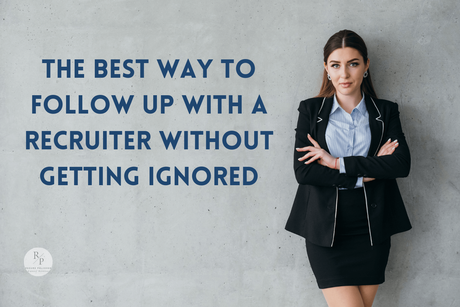The Best Way to Follow Up With a Recruiter Without Getting Ignored