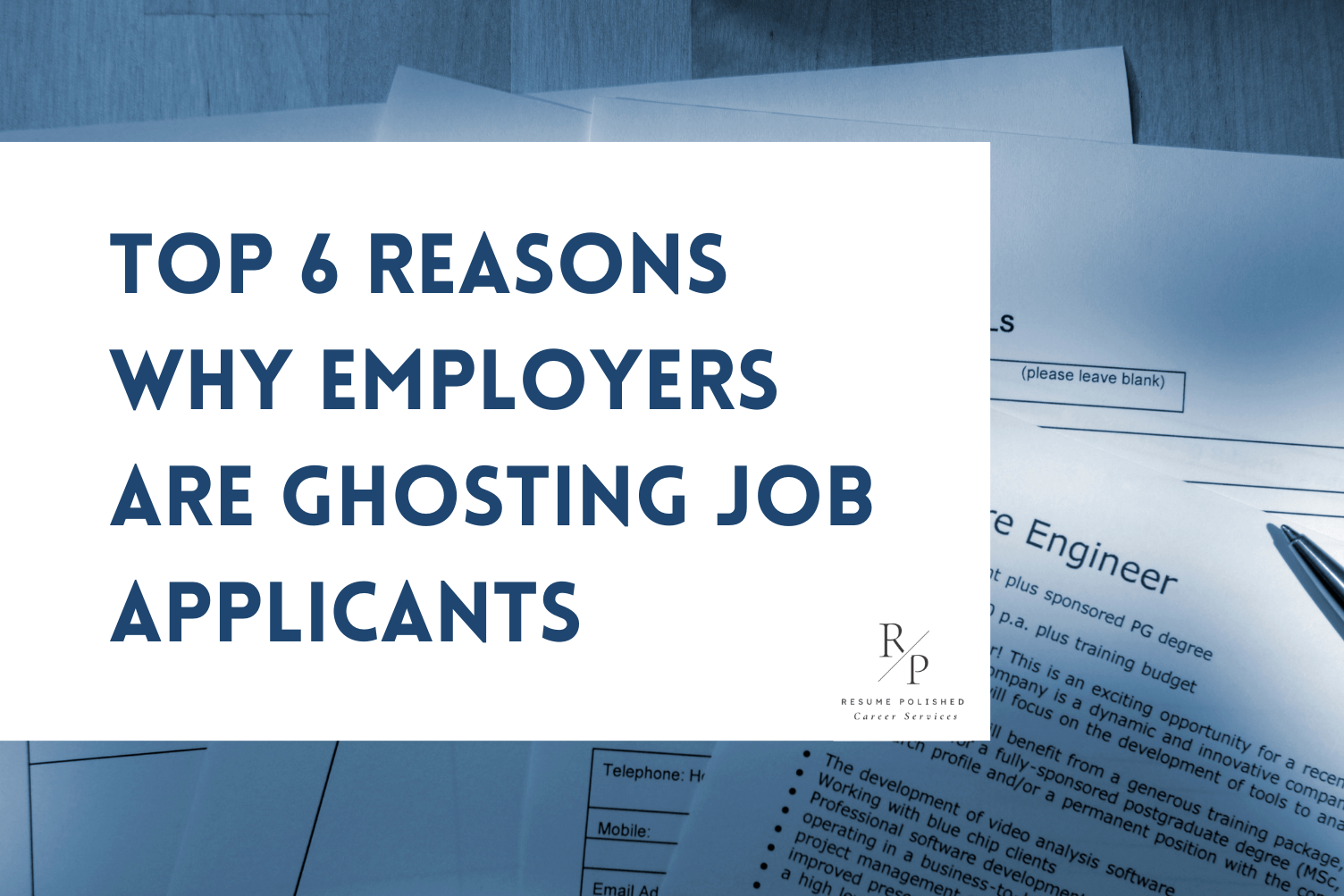 Top 6 Reasons Why Employers Are Ghosting Job Applicants