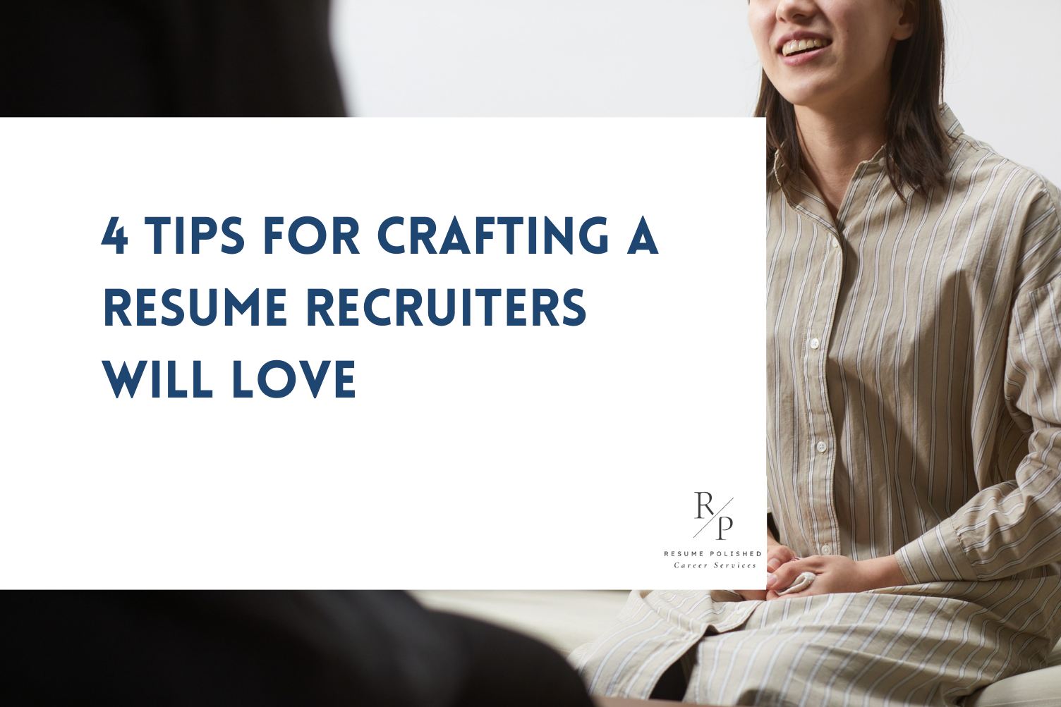 Mastering the Art of Tailoring: Tips for Crafting a Resume Recruiters Will Love