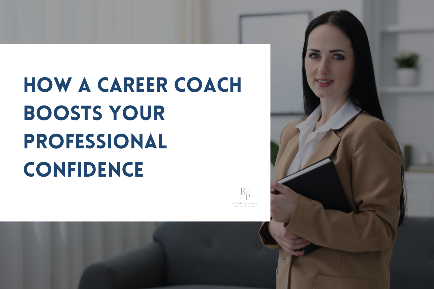 Boosting Your Confidence: The Role of a Career Coach