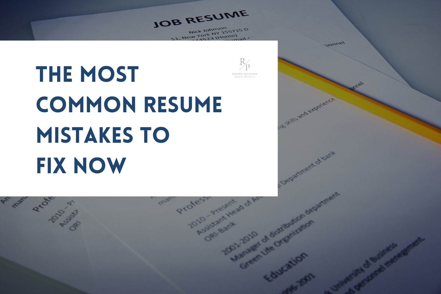 Avoiding Pitfalls: The Most Common Resume Mistakes