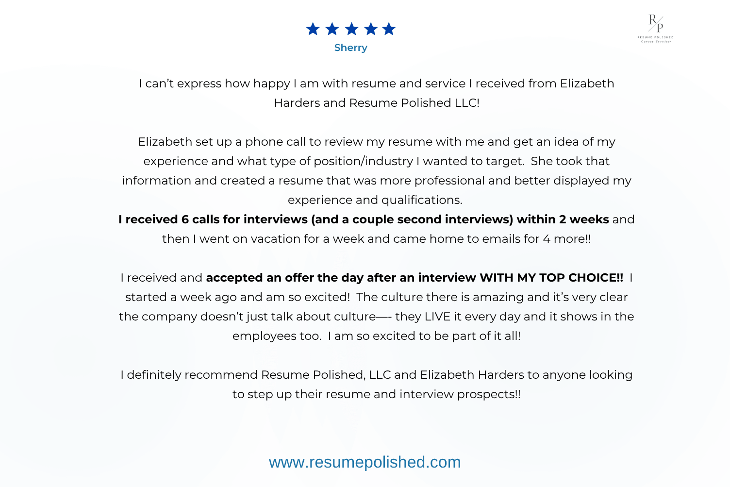 TESTIMONIAL OF SHERY TO RESUME POLISHED ABOUThow resume writer, Elizabeth Harders help her land a new offer in her top company choice
