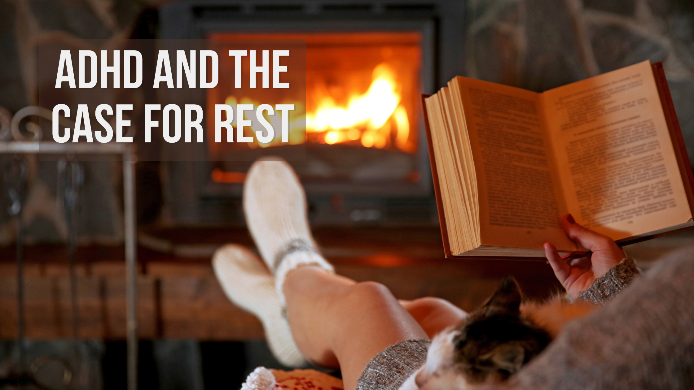 ADHD and The Case For Rest