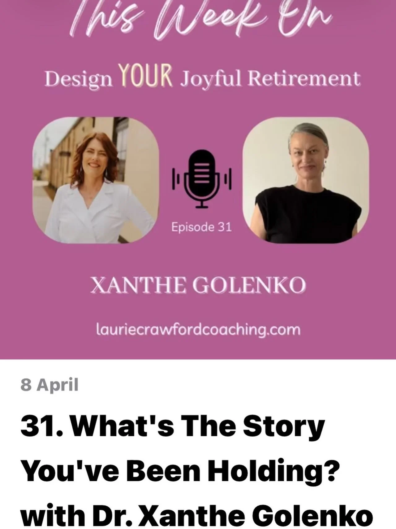I loved joining Laurie Crawford on the Design Your Joyful Retirement podcast for a meaningful conversation about the power of storytelling. 

We talked about why sharing your story matters and how it helps us connect, make sense of our experiences, a