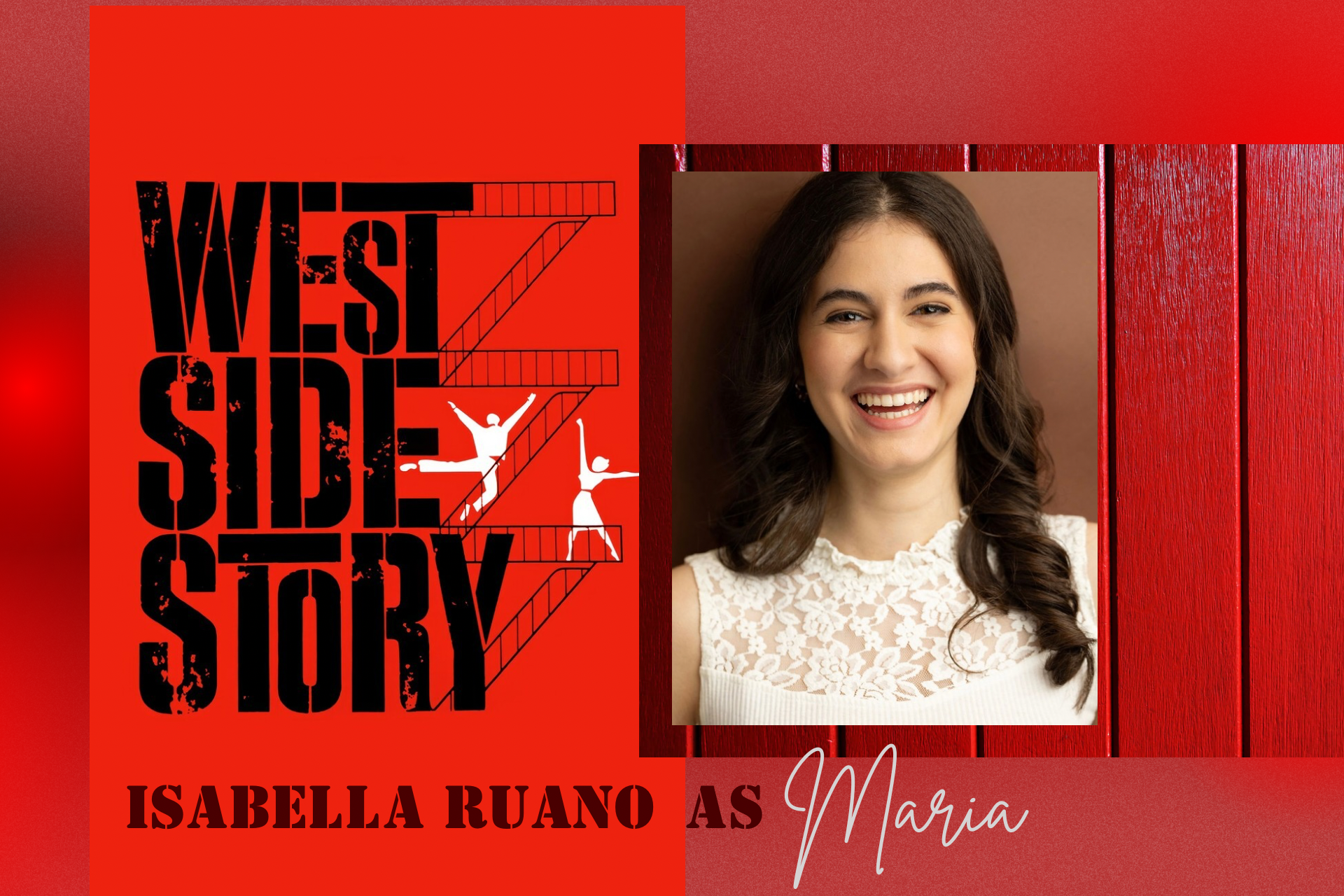 West Side Story logo with headshot of Isabella on the side. Below reads Isabella Ruano as Maria