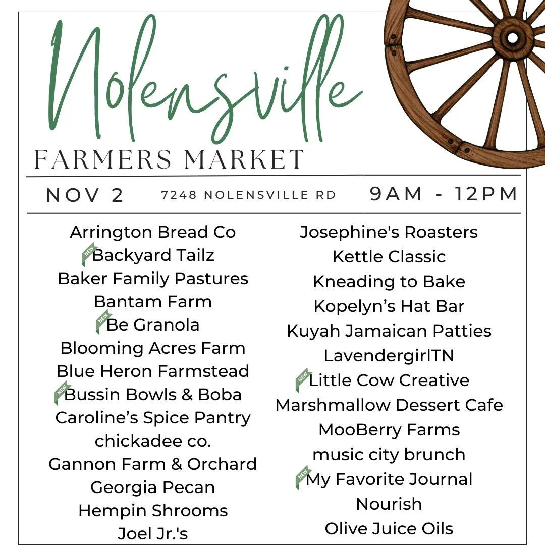 Happy November! We have a handful of new vendors joining us for our Winter Farmers Market! Farm fresh foods and Handmade crafts!

❄️ Winter Market November-April
📅Saturdays NEW HOURS 9a-12p
📍Historic Nolensville School
📍7248 Nolensville Rd. Nolens