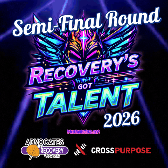 Recovery's Got Talent - Semi-Final Round - Arvada, CO