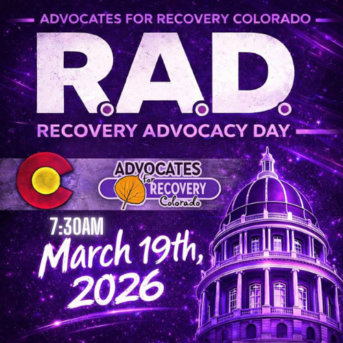 Recovery Advocacy Day (RAD) - Colorado State Capitol - Denver, CO