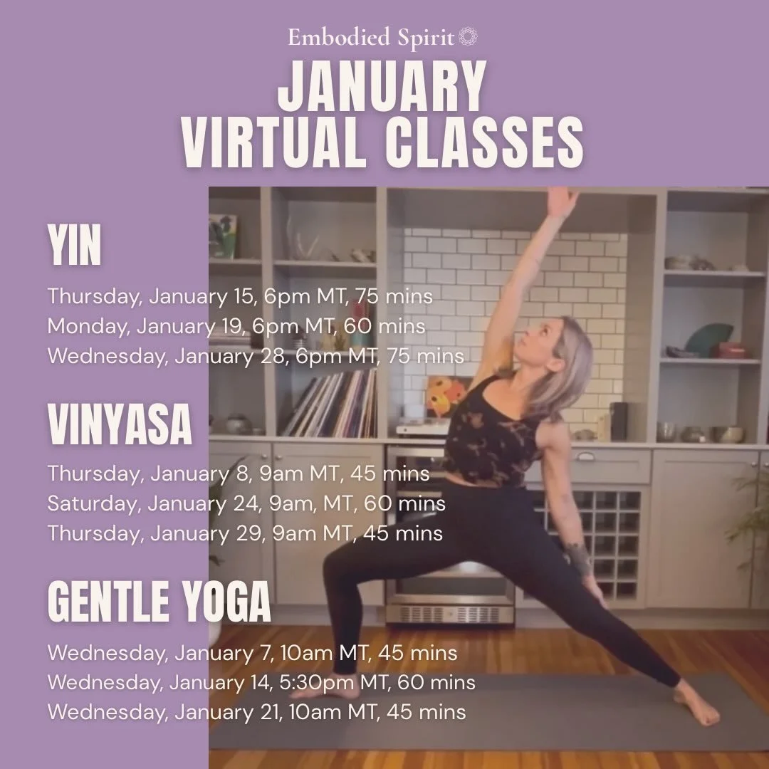 ✨ January Virtual Yoga Classes ✨

A new month, a fresh invitation to move, breathe, and reconnect &mdash; from the comfort of your own home.

This month, I&rsquo;m offering Yin, Vinyasa, and Gentle Yoga classes designed to meet you where you are and 