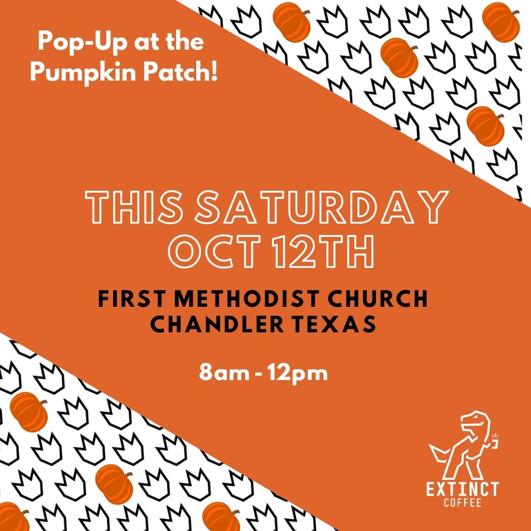 Come see me on Saturday at the Pumpkin Patch at First Methodist Church in Chandler. I will have the whole coffee bar set up from 8am-12pm. 

#ExtinctCoffee