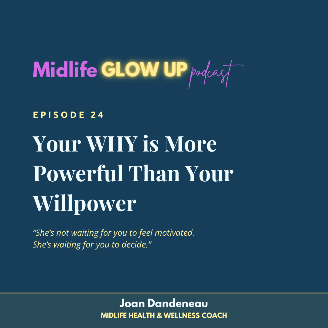 24. Your WHY is More Powerful Than Your Willpower