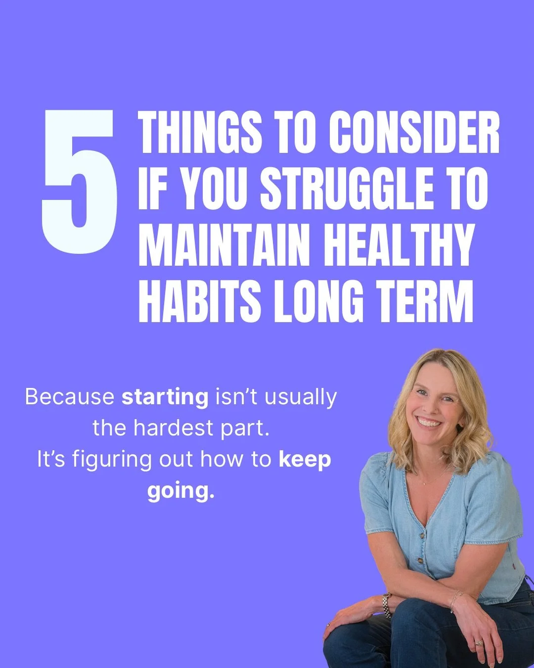 If you keep starting healthy habits but can&rsquo;t seem to stay consistent with them, the answer probably isn&rsquo;t trying harder.

You likely already know what healthy habits look like.

Strength train. Eat enough protein. Get your fruits and veg