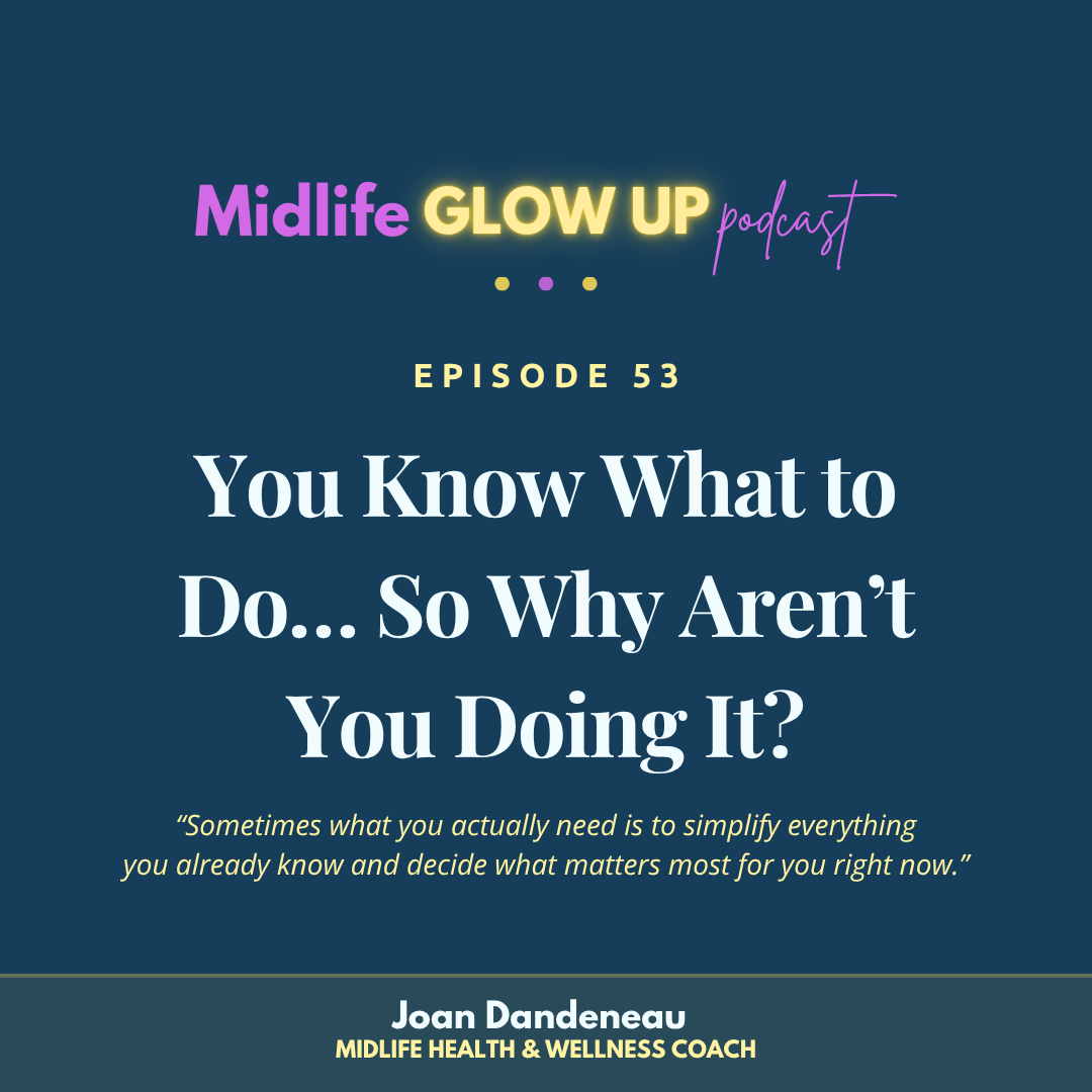 53. You Know What to Do… So Why Aren’t You Doing It?