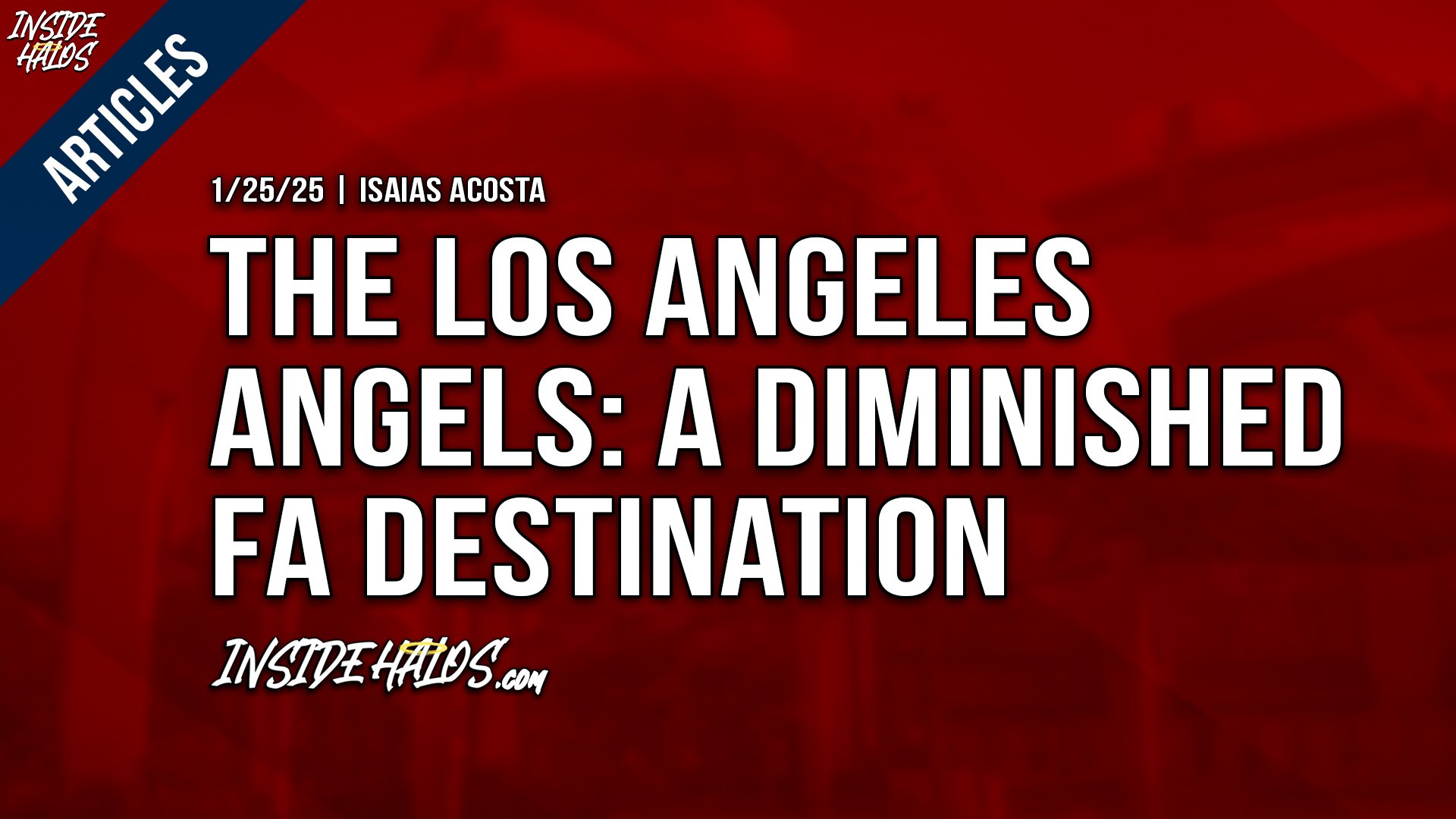 The Los Angeles Angels: A Diminished Free Agent Destination