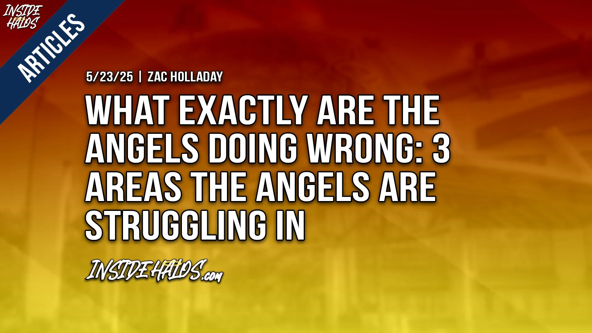 What EXACTLY Are The Angels Doing Wrong: 3 Areas The Angels Are Struggling In