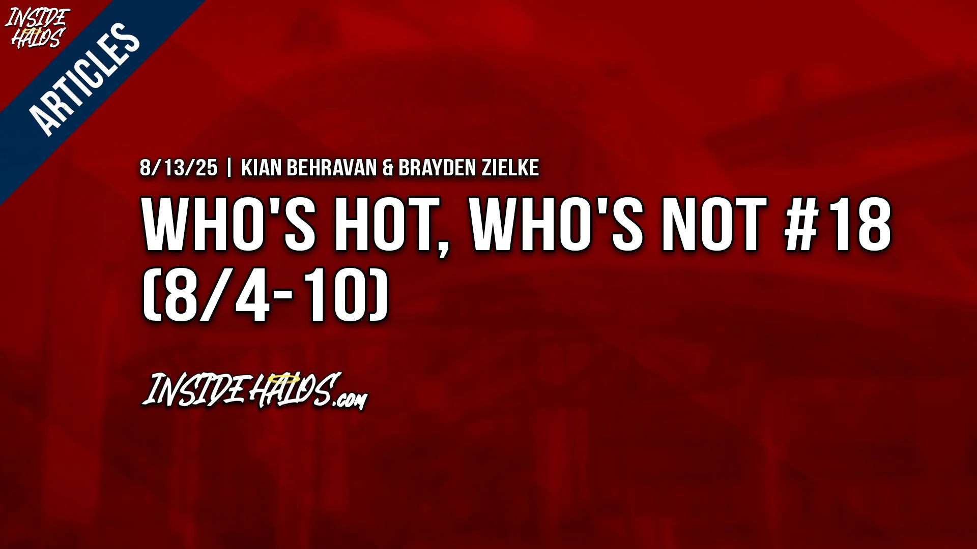 Who's Hot, Who's Not #18 (8/4-10)