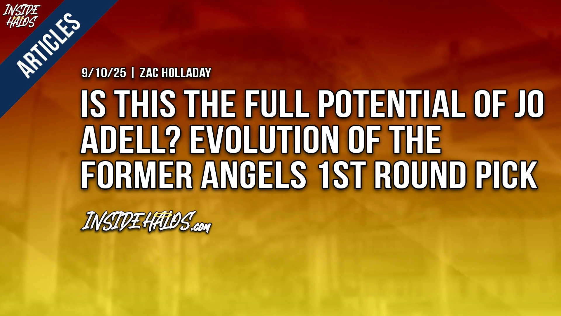 Is This The Full Potential of Jo Adell? Evolution of the Former Angels 1st Round Pick