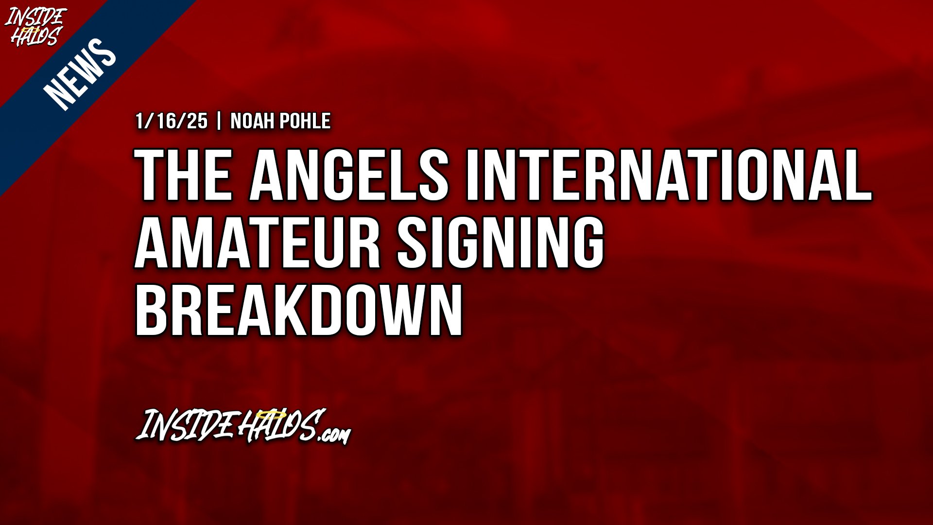 The Angels International Amateur Signing Breakdown