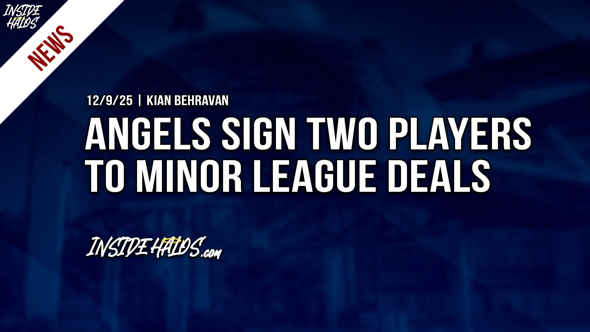 Angels Sign Two Players to Minor League Deals