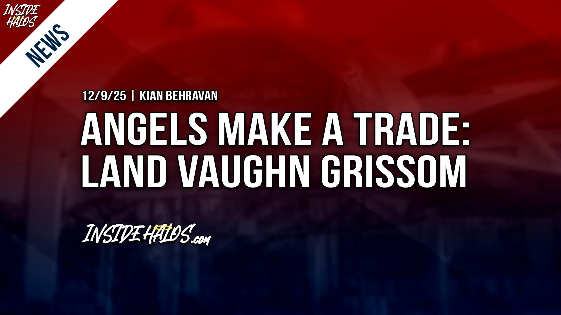 Angels Make a Trade: Land Vaughn Grissom