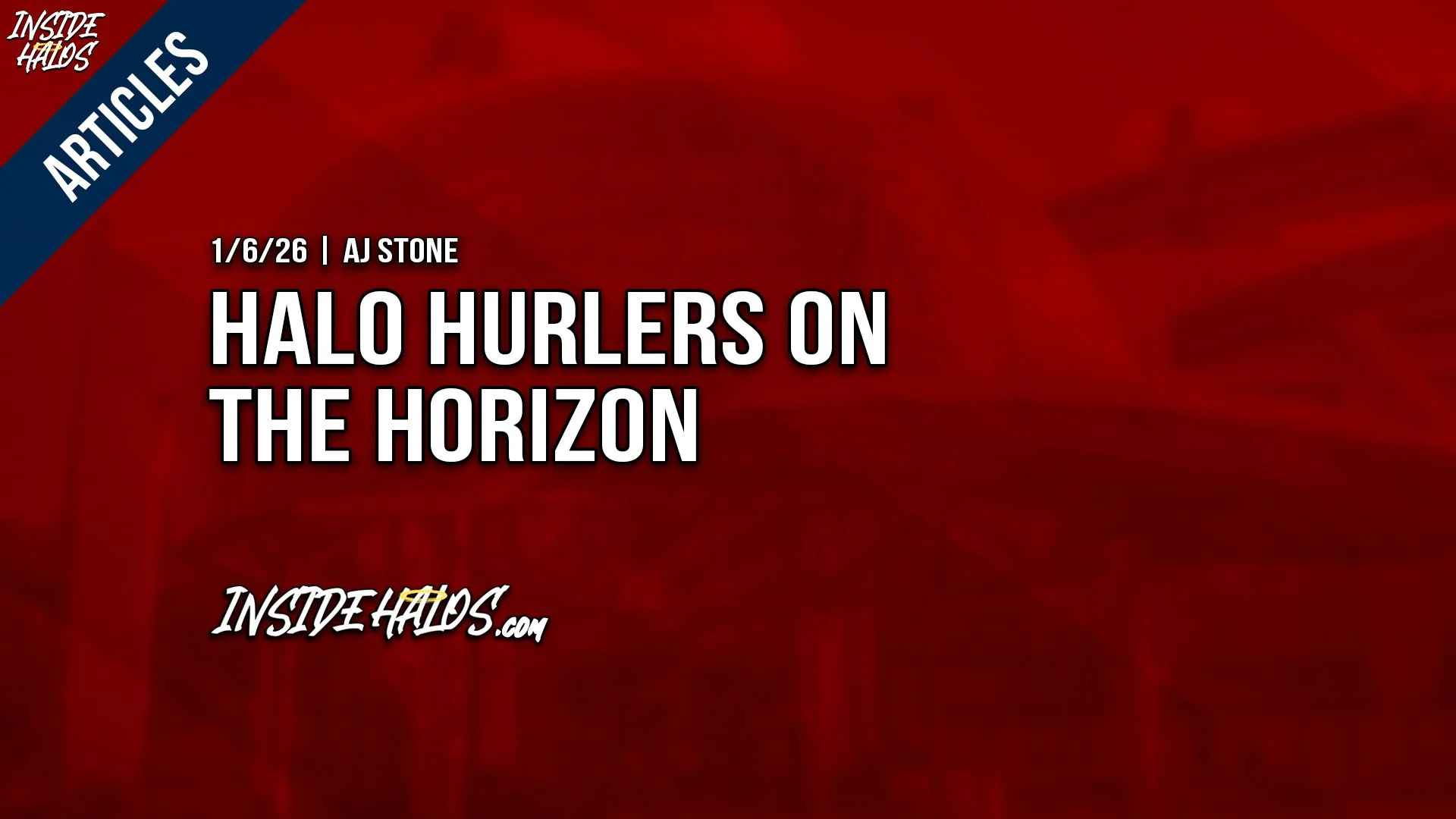 Halo Hurlers on the Horizon