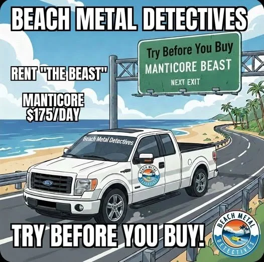 Cartoon illustration of a beach highway with a white pickup truck labeled 'Beach Metal Detectives' and a logo on the door. There is a green freeway sign that says, 'Try Before You Buy Manticore Beast Next Exit.' The caption reads, 'Beach Metal Detectives Rent "The Beast" Manticore $175/Day Try Before You Buy!'