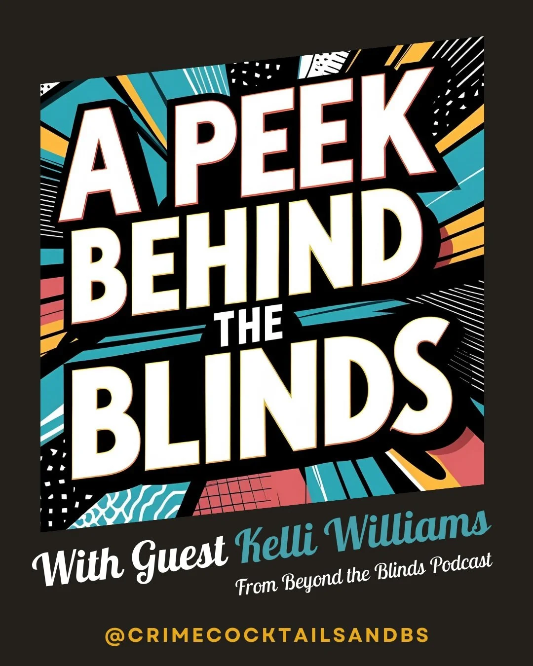 season 3, ep 23: A Peek Behind The Blinds with Kelli Williams from Beyond The Blinds Podcast