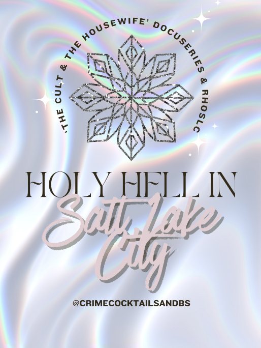 season 4, ep 2: Holy Hell in Salt Lake City: ‘The Cult &amp; The Real Housewife’ and RHOSLC